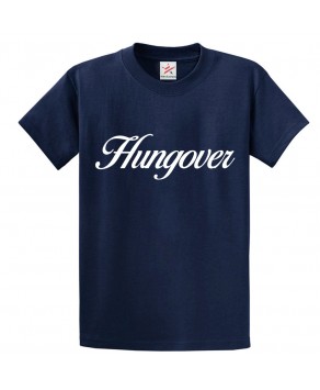 Hungover Classic Unisex Kids and Adults Pullover Hooded Sweatshirt